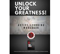 Unlock Your Greatness! Level-3 (Active Learning Workbook) (Unlock Your Greatness! Workbook Series (Second Edition) - Level-1, Level-2, & Level-3)