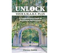 Unlock Your S.M.A.R.T. Plan: A Comprehensive Guide to Retirement in Louisiana