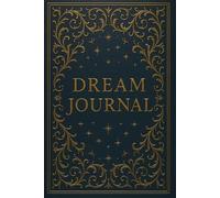 Unlock Your Subconscious: The Essential Dream Journal for Self-Discovery & Spiritual Growth