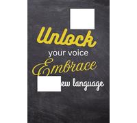 Unlock your voice. Embrace a new language: Cuaderno A5 | Aprendizaje de idiomas | Language | Idea Idiomas
