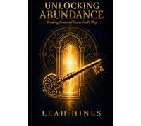 Unlocking Abundance: Breaking Financial Curses God's Way