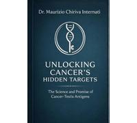 Unlocking Cancer's Hidden Targets: The Revolutionary Science of Cancer-Testis Antigens in Modern Immunotherapy