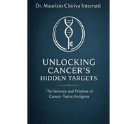 Unlocking Cancer's Hidden Targets: The Revolutionary Science of Cancer-Testis Antigens in Modern Immunotherapy