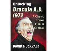 Descifrando Drácula A.D. 1972 – Un clásico del cine de terror en contexto