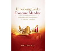 Unlocking God's Economic Mandate: From Stewardship to Governance in Kingdom Enterprise