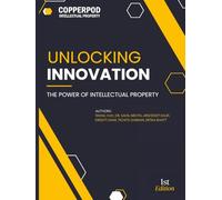 Unlocking Innovation: The Power of Intellectual Property