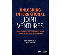 Desbloqueando joint ventures internacionales – Claves para la formación: cultural, comercial y legal