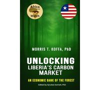 Unlocking Liberia’s Carbon Market: An Economic Bank of the Forest