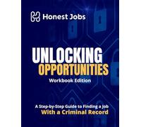 Unlocking Opportunities: A Step-by-Step Guide to Finding a Job with a Criminal Record