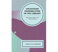 Unlocking Possibilities in the Library: Programming for the Future