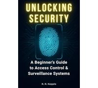 Unlocking Security: A Beginner's Guide to Access Control & Surveillance Systems