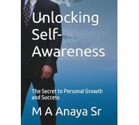Unlocking Self-Awareness: The Secret to Personal Growth and Success (Motivate Succeed Repeat - MSR)