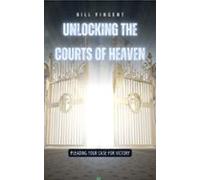 Unlocking The Courts Of Heaven (ebook)