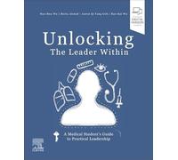 Unlocking the Leader Within: A Medical Student's Guide to Practical Leadership