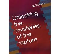 Unlocking the mysteries of the rapture