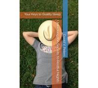 Unlocking the Secrets to Restful Nights: Your Keys to Quality Sleep