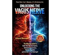 UNLOCKING THE VAGUS NERVE