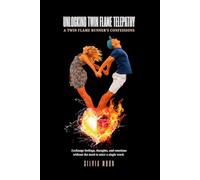 Unlocking Twin Flame Telepathy: A Twin Flame Runner's Confessions