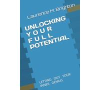 Unlocking Your Full Potential: Letting Out Your Inner Genius