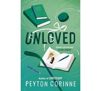 Unloved: The addictive and heart-wrenching sports romance follow-up to the TikTok sensation UNSTEADY