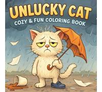 Unlucky Cat: A Bold & Easy Coloring Book of Hilariously Unlucky Cats for All Ages, for Relaxation and Stress Relief