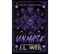 Unmask: A Dark High School Romance: 2 (Crew of Elmwood Public)