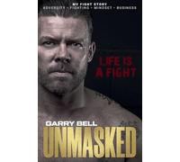 UNMASKED: Life Is a Fight
