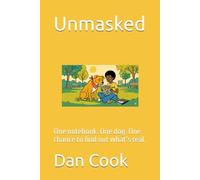 Unmasked: One notebook. One dog. One chance to find out what’s real.