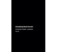 Unmasking David Axmark: The Real Story of MySQL - Unauthorized