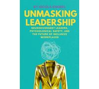 Unmasking Leadership: Neurodivergent Leaders, Psychological Safety, and the Future of Inclusive Workplaces
