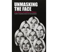 Unmasking the Face: A Guide to Recognizing Emotions From Facial Expressions by Paul Ekman (2003-12-02)