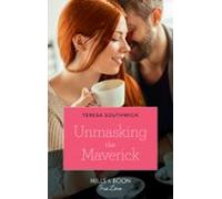Unmasking The Maverick (ebook)