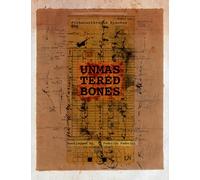 Unmastered Bones: Reactivating the Score (Asemic writing and other visual metrics)