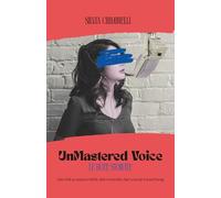 UnMastered Voice: Verità e assurdità dal mondo del Vocal Coaching