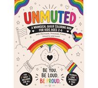Unmuted: A Whimsical Queer Coloring Book for Kids ages 2-6 with Mermaids, Princesses, Princes, Unicorns and more!
