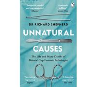 Unnatural Causes: 'An absolutely brilliant book. I really recommend it, I don't often say that' Jeremy Vine, BBC Radio 2