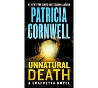Unnatural Death: A Scarpetta Novel