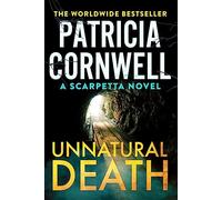 Unnatural Death: The rollercoaster new Kay Scarpetta thriller (Kay Scarpetta, 27)