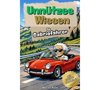 Unnützes Wissen für Cabriofahrer: Interessante Fakten rund ums Cabrio | Perfekt als Geschenk für Cabriofahrer | Lustige und spannende FunFacts