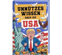 Unnützes Wissen über die USA - 300 spannende & kuriose Fakten über Amerika, ideal als Geschenk für USA-Fans & USA-Reise | Typisch Amerika Buch, ... und Reisebuch USA oder USA Reise Must Haves