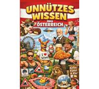 Unnützes Wissen über Österreich: Sachen, die du nie wissen wolltest, aber jetzt nie wieder vergisst