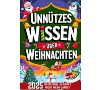 Unnützes Wissen über Weihnachten: 200+ schräge Fakten von Rentieren mit Nasenproblemen und dem wahren Ursprung der Plätzchen