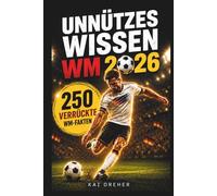 Unnützes Wissen WM 2026: Fußball Fun Facts & kuriose Storys | Mit Platz für deine eigenen WM-Momente