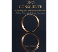 UNO CONSCIENTE: Ontology and Reflexive Formalism