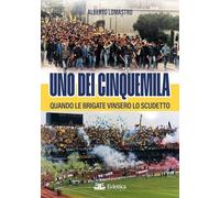 Uno dei cinquemila. Quando le Brigate vinsero lo scudetto (Spalti gremiti)