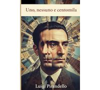 Uno, nessuno e centomila