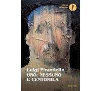 Uno, nessuno e centomila (Oscar moderni)