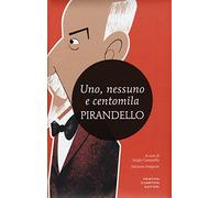 Uno, nessuno e centomila-Quaderni di Serafino Gubbio operatore. Ediz. integrale (I MiniMammut)