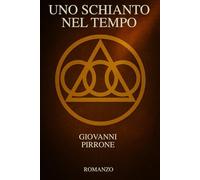 Uno Schianto nel Tempo: Un viaggio oltre i limiti della coscienza, dove scienza e anima si incontrano