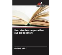 Uno studio comparativo sui biopolimeri